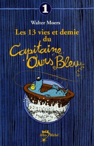 Couverture de Les 13 vies et demie du Capitaine Ours Bleu