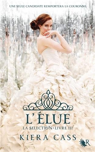 Couverture de La sélection Livre 3 - L'élue