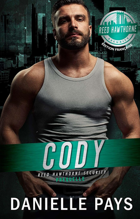 Couverture de Cody : Reed Hawthorne Security - T0 Préquelle