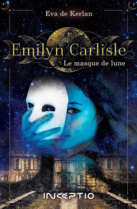 Couverture de Emilyn Carlisle Le masque de la Lune
