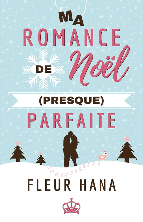 Couverture de Ma romance de Noël (presque) parfaite